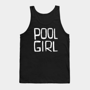 Poolgirl, Pool Girl Tank Top